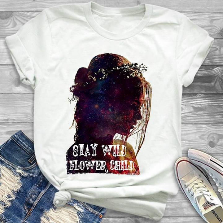 Colorful Galaxy Beautiful Girl Stay Wild Flower Child Shirt Colorful Galaxy Beautiful Girl Stay Wild Flower Child Shirt