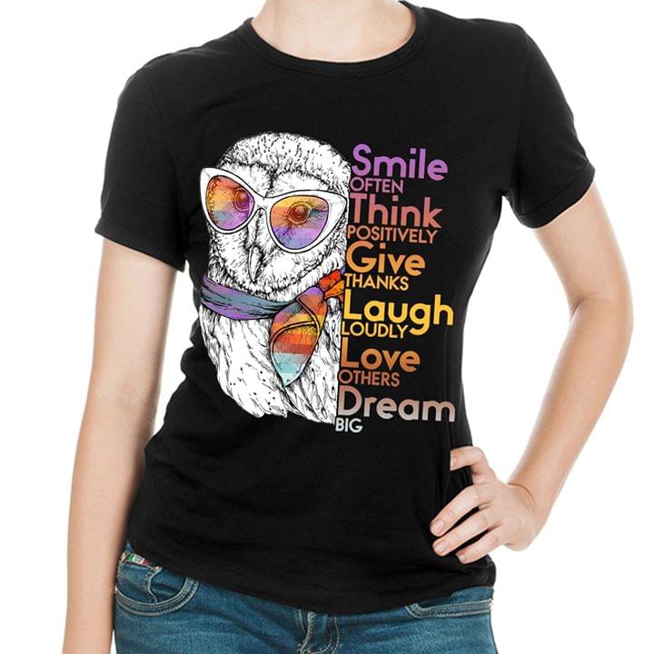 Colorful Glasses Owl Smile Often Think Positively Give Thanks Laugh Loudly Shirt Colorful Glasses Owl Smile Often Think Positively Give Thanks Laugh Loudly Shirt