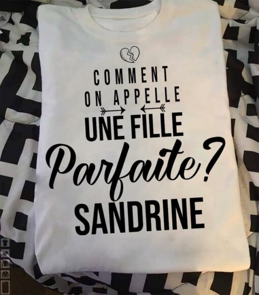 Comment On Appelle Une Fille Parfaite Sandrine Broken Heart And Arrow Shirt
