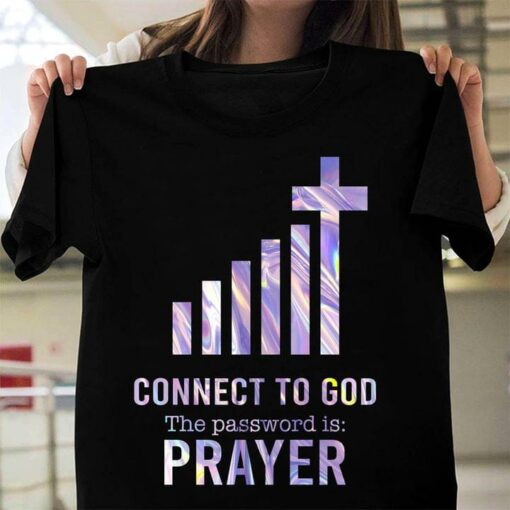 Connect To God The Password Is Prayer Wifi The Holy Cross Shirt