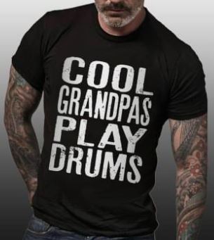 Cool Grandpas Play Drums Drummer Music Band Shirt Cool Grandpas Play Drums Drummer Music Band Shirt