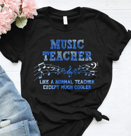 Cool Music Teacher Gift T-Shirt for Band, Choir, or Music Class