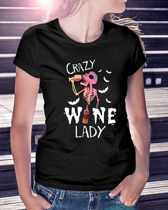 Crazy Skeleton Drinking Wine Lady Shirt Crazy Skeleton Drinking Wine Lady Shirt