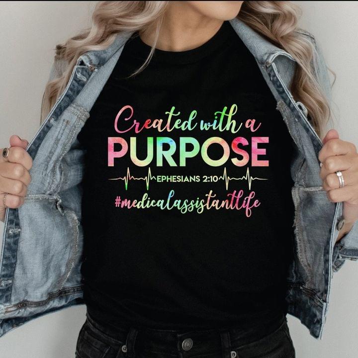 Created With A Purpose Ephesians Medical Assistant Life Heartbeat Shirt Created With A Purpose Ephesians Medical Assistant Life Heartbeat Shirt