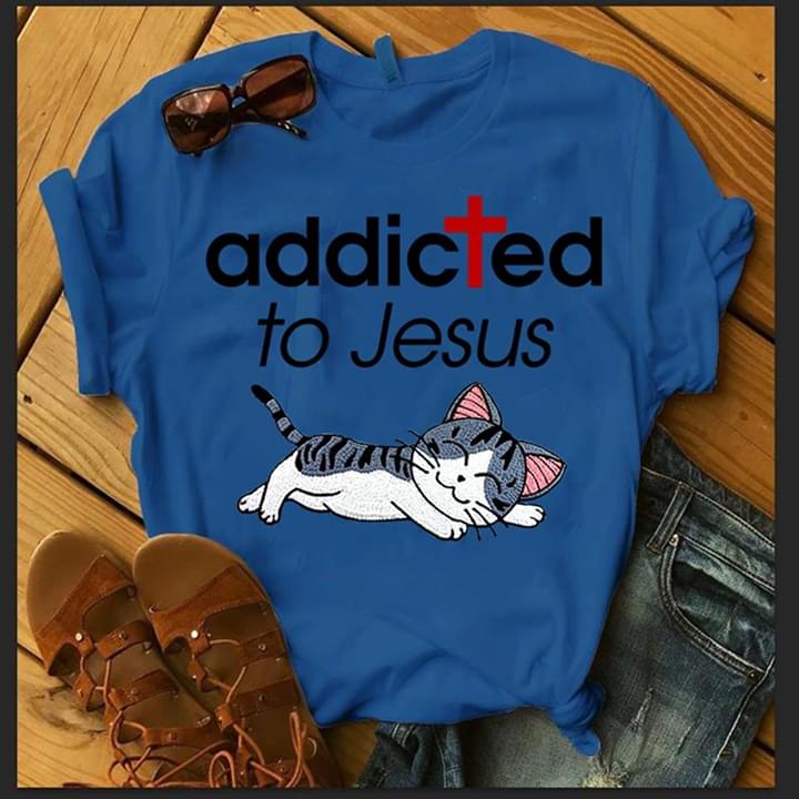 Cute Cat Addicted To Jesus Shirt Cute Cat Addicted To Jesus Shirt