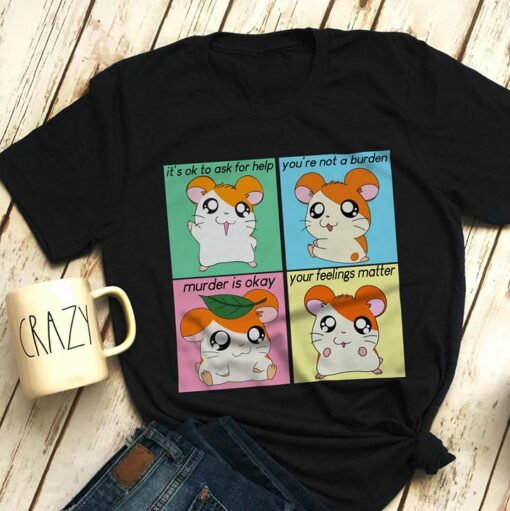 Cute Mouses It’s Ok To Ask For Help You’re Not A Burden Murder Is Okay Shirt