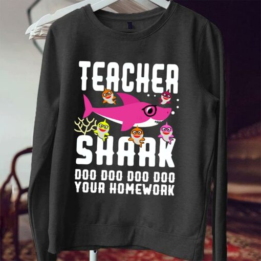 Cute Pinky Tearcher Shark Doo Doo Doo Doo Your Homework Shirt