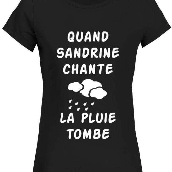 Cute Raining Cloud Quand Sandrine Chante La Pluie Tombe Shirt Cute Raining Cloud Quand Sandrine Chante La Pluie Tombe Shirt