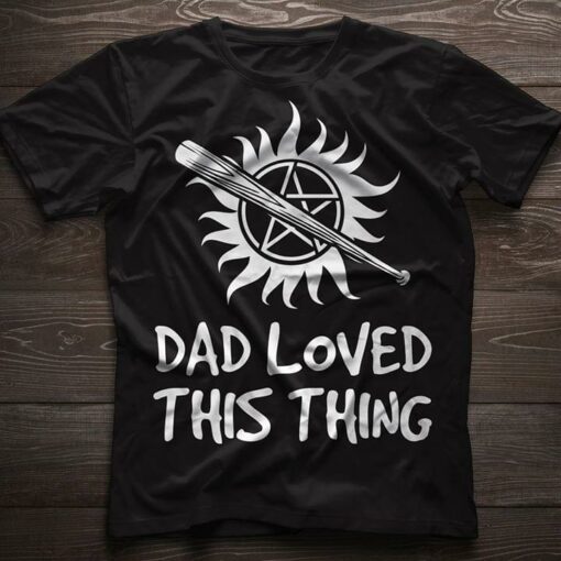 Dad Loved This Thing Shirt
