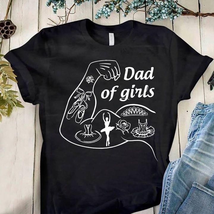 Dad Of Girls Shirt Dad Of Girls Shirt