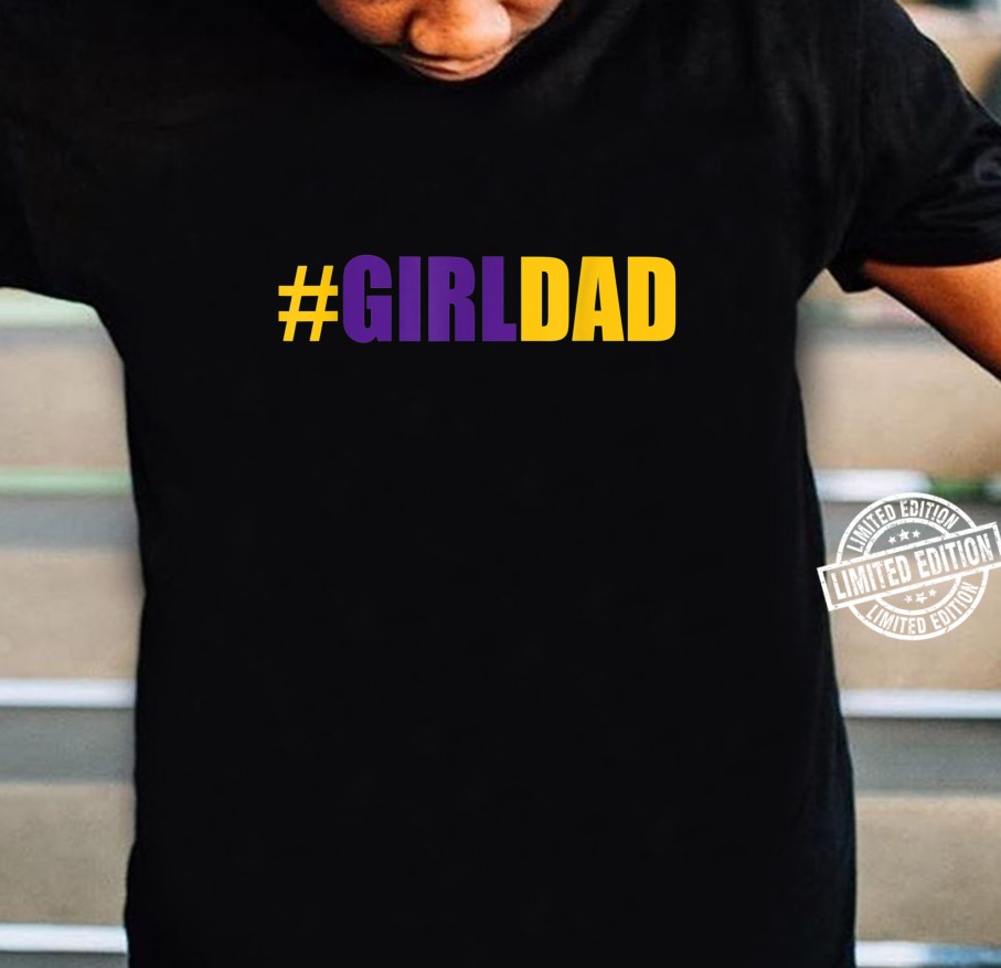 #Girldad Father Family Shirt #Girldad Father Family Shirt