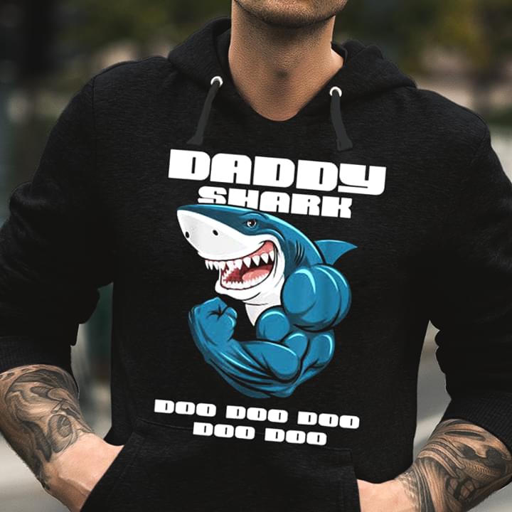Daddy Shark Doo Doo Doo Doo Hoodie Daddy Shark Doo Doo Doo Doo Hoodie