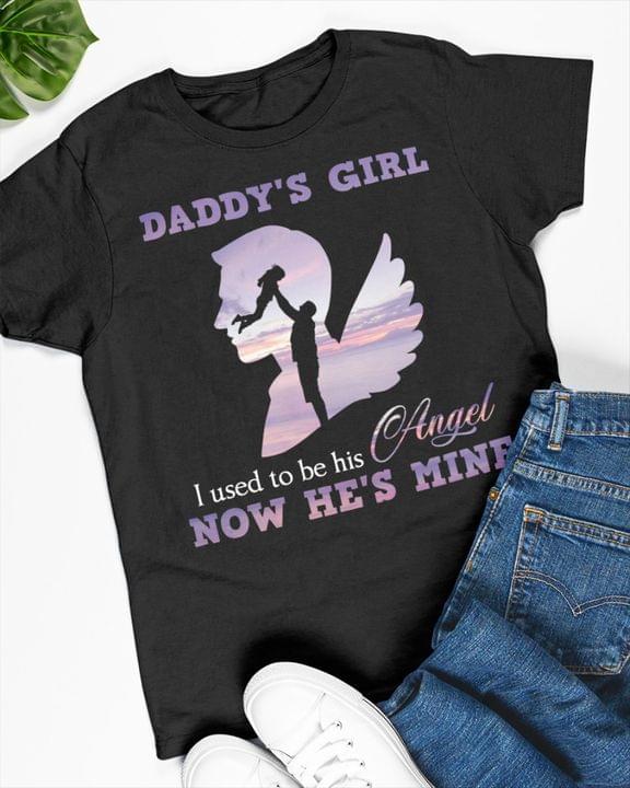 Daddy's Girl I Used To Be His Angel Now He's Mine Father Holding Daughter Angel Wings Shirt Daddy's Girl I Used To Be His Angel Now He's Mine Father Holding Daughter Angel Wings Shirt