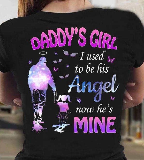 Daddy's Girl I Used To Be His Angel Now He's Mine Father Taking Daughter Family Angel Wings Shirt Daddy's Girl I Used To Be His Angel Now He's Mine Father Taking Daughter Family Angel Wings Shirt