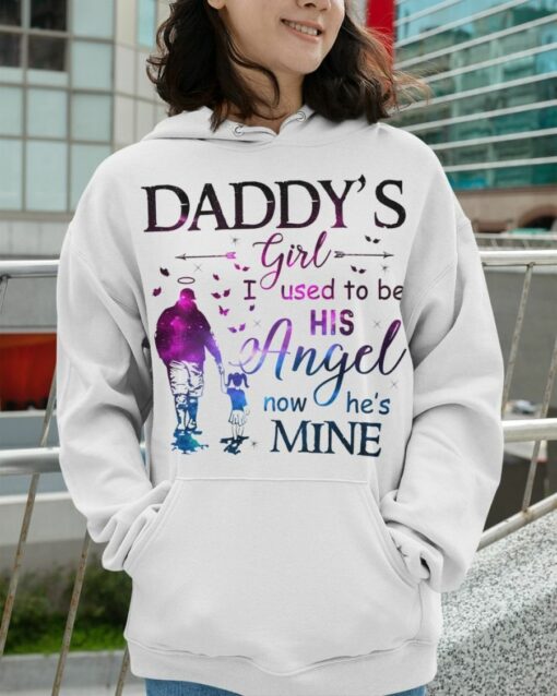 Daddy’s Girl Shirt, I Used To be His Angel Now He’s Mine Shirt