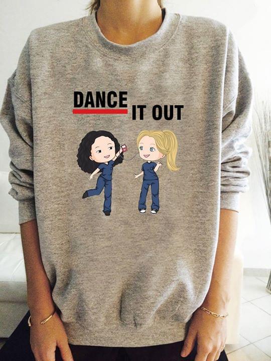 Dance It Out Shirt Dance It Out Shirt