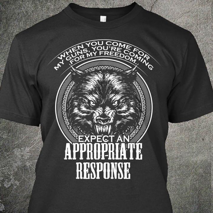 Danger Hunting Black Wolf When You Come For My Guns You're Coming Shirt Danger Hunting Black Wolf When You Come For My Guns You're Coming Shirt