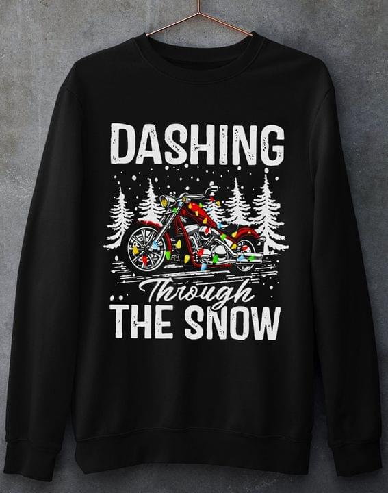 Dashing Through The Snow Biker Christmas Snow Shirt Dashing Through The Snow Biker Christmas Snow Shirt
