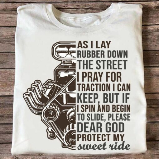 Dear God Protect My Sweet Ride Hot Rod Shirt