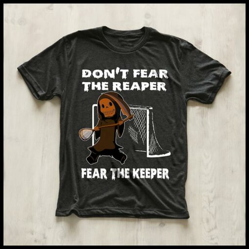 Death Don’t Fear The Reaper Fear The Keeper Shirt