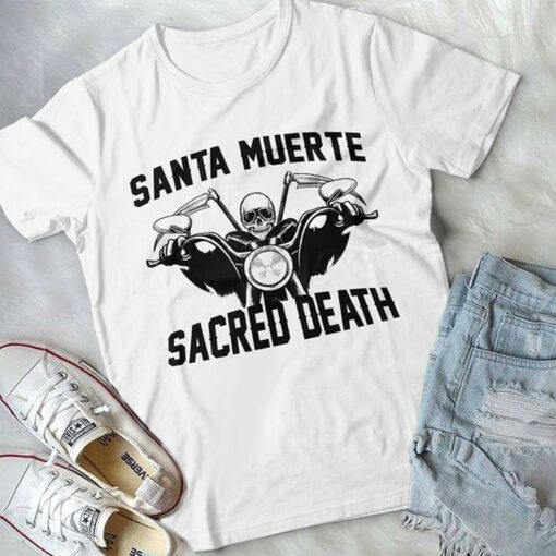 Death Santa Muerte Sacred Death Shirt