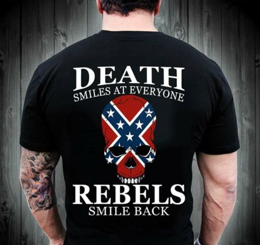 Death Smiles At Everyone Rebels Smile Back Shirt (Back Side)
