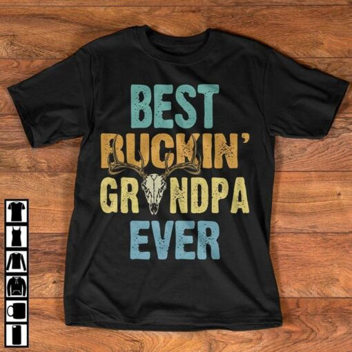 Deer Skull Best Buckin’ Grandpa Ever Shirt