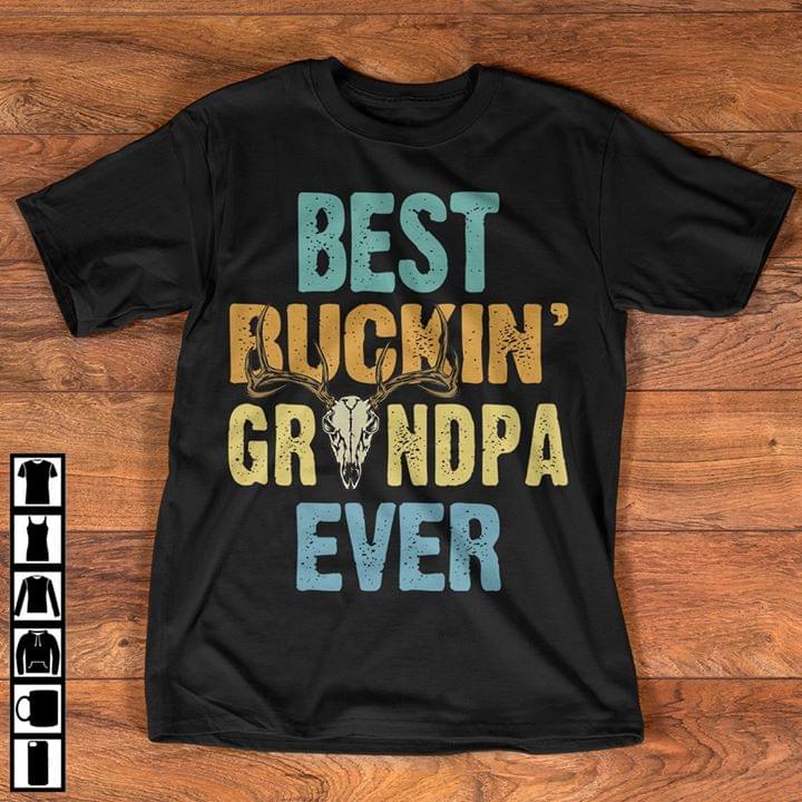Deer Skull Best Buckin' Grandpa Ever Shirt Deer Skull Best Buckin' Grandpa Ever Shirt