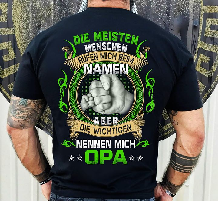 Die Meisten Menschen Rufen Mich Beim Namen Shirt (Back Side) Die Meisten Menschen Rufen Mich Beim Namen Shirt (Back Side)
