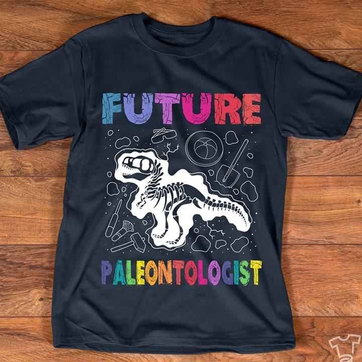 Dinosaur Skeleton Future Paleontologist Shirt Dinosaur Skeleton Future Paleontologist Shirt