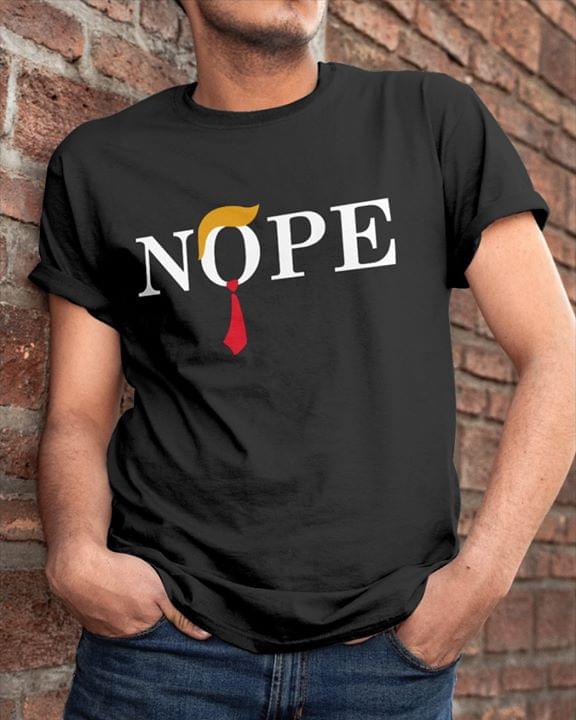 Donald Trump Nope The Simple Style T-Shirt Sweatshirt Hoodie Donald Trump Nope The Simple Style T-Shirt Sweatshirt Hoodie