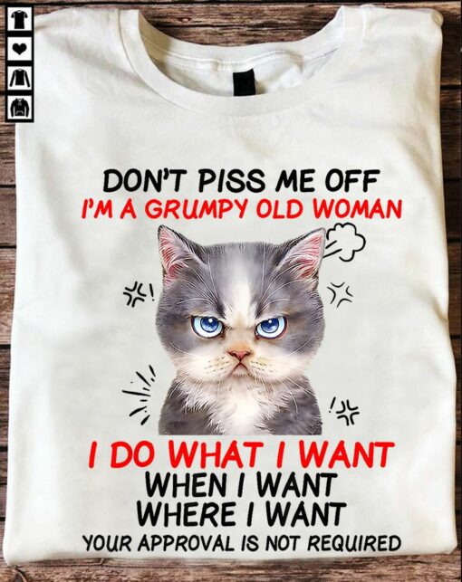 Don’t Piss Me Off I Am A Grumpy Old Woman Cute Cat Shirt