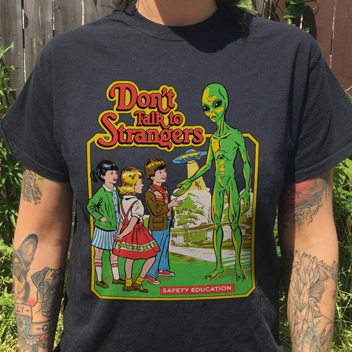 Don't Talk To Strangers Shirt Don't Talk To Strangers Shirt