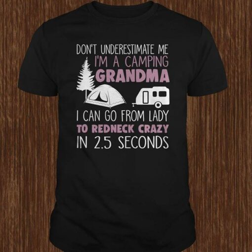 Don’t Underestimate Me I’m A Camping Grandma Shirt