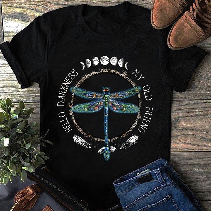 Dragonfly Hello Darkness My Old Friend Shirt Dragonfly Hello Darkness My Old Friend Shirt