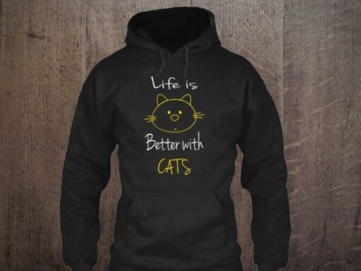 Drawing Simple Style Cute Cat Life Is Better With Cats Hoodie