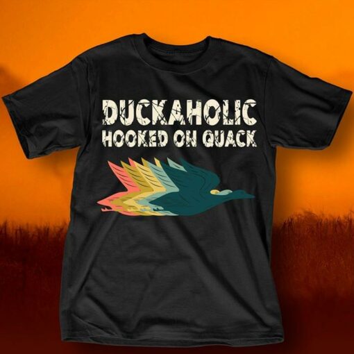 Duckaholic Hooked Oh Quack Shirt