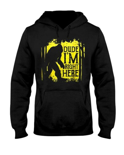 Dude I’m Right Here Bigfoot In Jungle Shirt