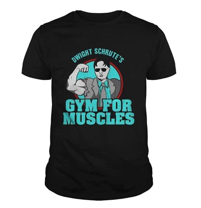 Dwight Schrute's Gym For Muscles Shirt Dwight Schrute's Gym For Muscles Shirt