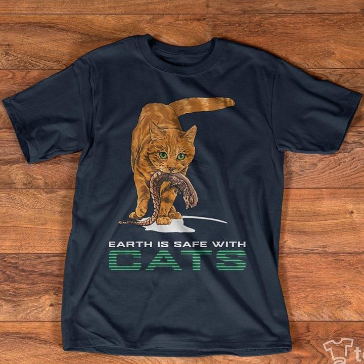 Earth Is Safe With Cats Shirt Earth Is Safe With Cats Shirt