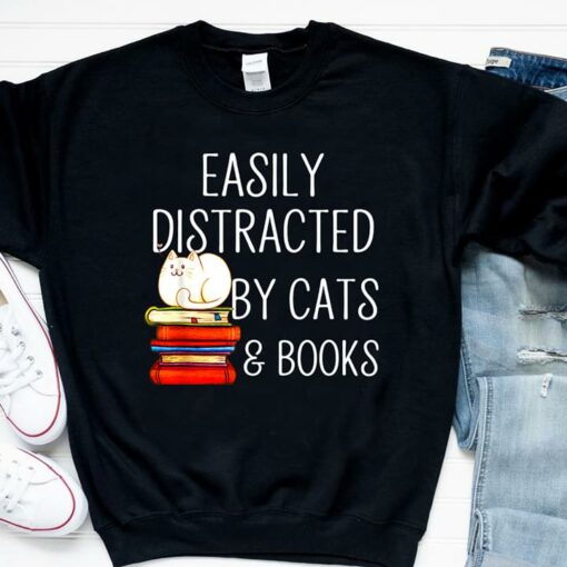 Easily Distracted By Cats And Books Shirt