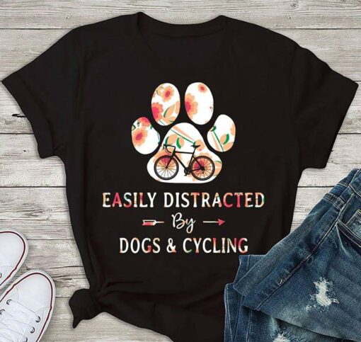 Easily Distracted By Dogs &amp Cycling Shirt