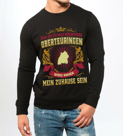 Egal Wo Ich Mich Herumtreibe Oberteuringen Wird Immer Mein Zuhause Sein Shirt