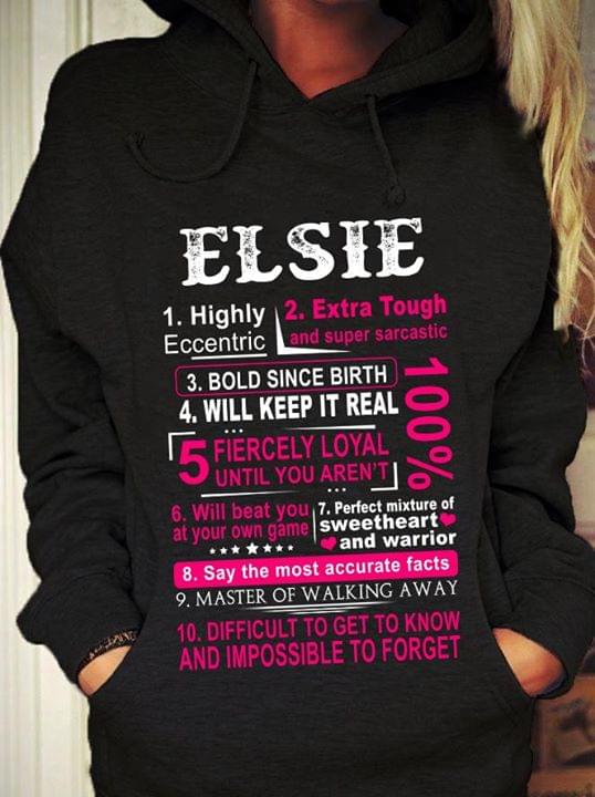 Elsie Highly Eccentric Extra Tough And Super Sarcastic Hoodie Elsie Highly Eccentric Extra Tough And Super Sarcastic Hoodie