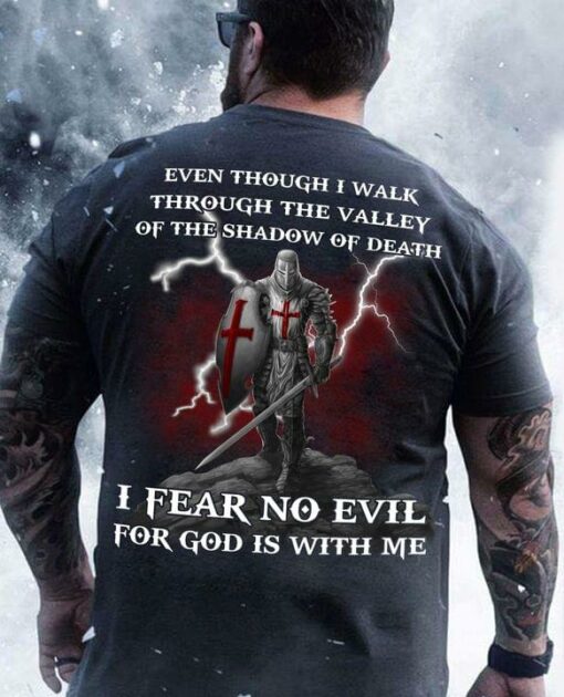 Even Though I Walk Through The Valley Of The Shadow Of Death I Fear No Evil For God Is With Me The Darth Vader Shirt