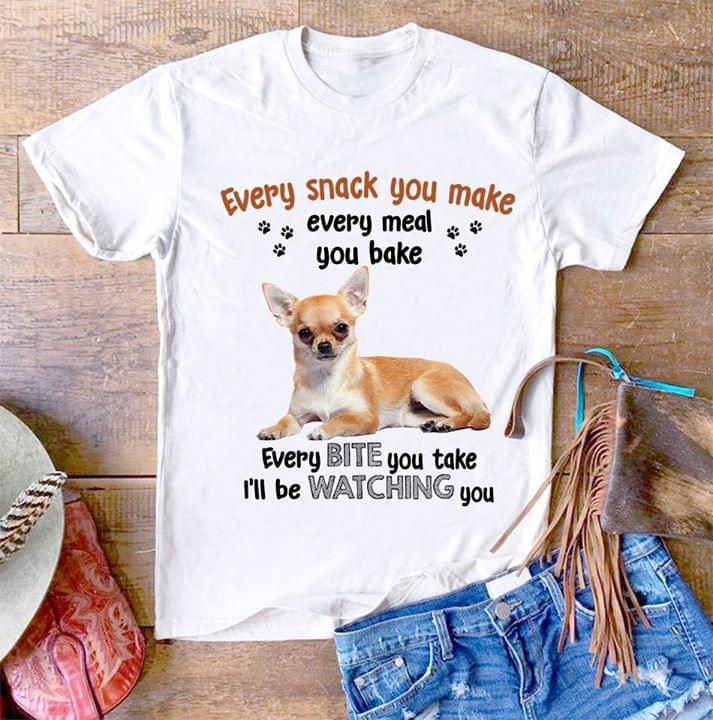 Every Snack You Make Every Meal You Bake Every Bite You Take I'll Be Watching You Shirt Every Snack You Make Every Meal You Bake Every Bite You Take I'll Be Watching You Shirt