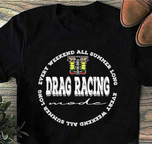 Every Weekend All Summer Long Drag Racing Mood Traffic Light Shirt
