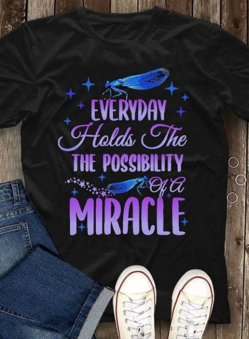 Everyday Holds The Possibility Of A Miracle Blue Dragonflies Sparkle Shirt