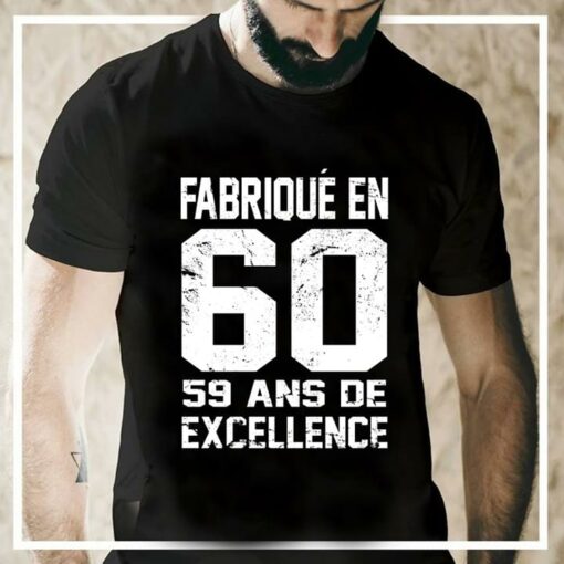 Fabrique En 60 59 Ans De Axcellence Shirt