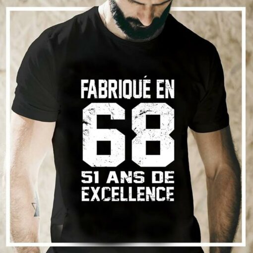 Fabrique En 68 51 Ans De Axcellence Shirt
